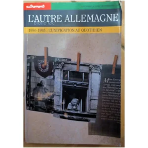 L'Autre Allemagne. 1...Lorrain Le Monde 1995 État:★★★☆☆
