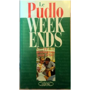Le Pudlo week-ends...Pudlowski 2000 État:★★★★☆
