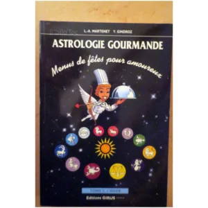 Astrologie gourmande...Martenet 1995 État:★★★★★