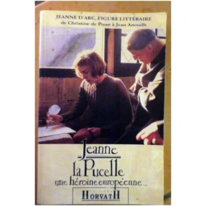 Jeanne la Pucelle, u...Collectif Horvath 1994 État:★★☆☆☆
