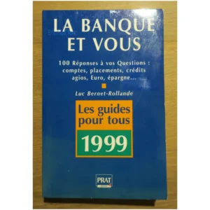 La banque et vous. 1...Bernet-Rollande État:★★★★★