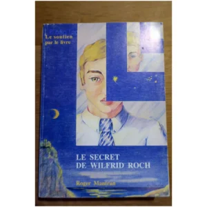 Le secret de Wilfrid...Mantran Le Soutien par le Livre 1981 État:★★☆☆☆