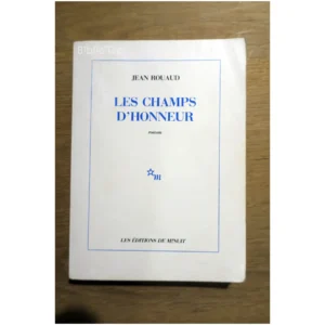 Les champs d'honneur...Rouand Éditions de Minuit 1990 État:★★★☆☆