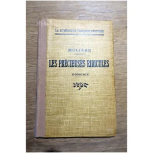Les précieuses ridic...Molière La Littérature Française Illustrée 1925 État:★★★★☆