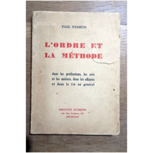 L'ordre et la méthod...Nyssens Institut Nyssens 1925 État:★★☆☆☆