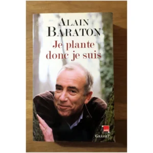 Je plante donc je su...Baraton Grasset État:★★★★☆