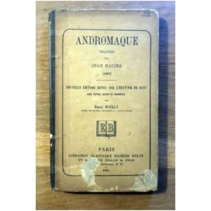 Andromaque...Racine Belin 1885 État:★★☆☆☆