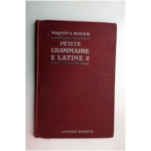 Petite grammaire lat...Maquet Hachette 1923 État:★★☆☆☆