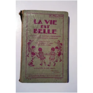 La vie est belle...Filloux Éditions de l'École 1951 État:★☆☆☆☆