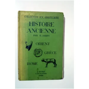 Histoire ancienne  O...Jarry Éditions de l'École  État:★★☆☆☆