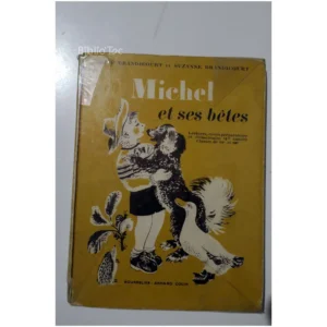 Michel et ses bêtes ...Brandicourt Bourrelier 1964 État:★★★☆☆