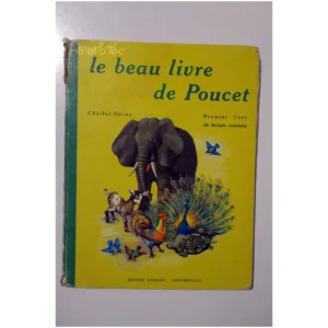 Le beau livre de Pou...Charlot Rossignol-Montmorillon 1969 État:★☆☆☆☆