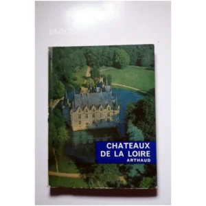 Châteaux de la Loire...Lannion Arthaud 1968 État:★★★☆☆