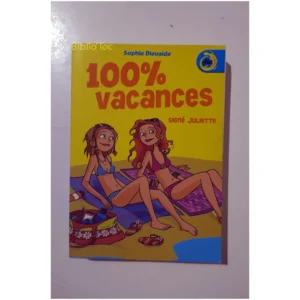 100% Vacances !...Dievaide Hachette 2009 État:★★★★☆