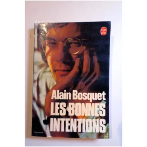 Les bonnes intention...Bosquet Le Livre de Poche 1978 État:★★★☆☆