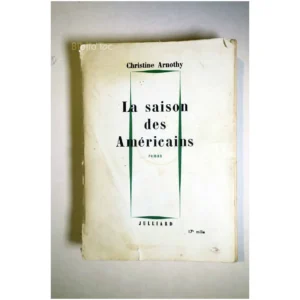 La Saison des Améric...Arnothy Julliard 1964 État:★★☆☆☆