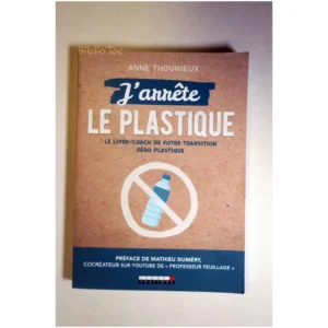 J'arrête le plastiqu...Thoumieux Leduc 2019 État:★★★★☆