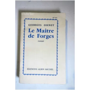 Le Maître des Forges...Ohnet Albin Michel 1954 État:★★★★☆