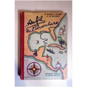 Au fil de l'Aventure...Saint-Clair Noury Belin 1940 État:★★★☆☆