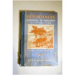 Les Sciences physiqu...Dutilleul Larousse 1909 État:★★☆☆☆