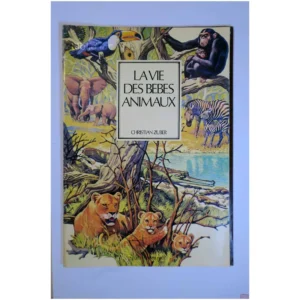 La Vie des bébés ani...Zuber Prisunic 1976 État:★★★☆☆