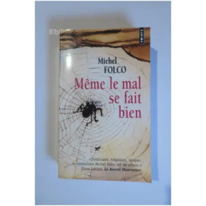 Même le mal se fait ...Folco Points 2009 État:★★☆☆☆