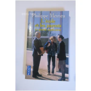 L'école et les paren...Meirieu Pocket 2001 État:★★☆☆☆