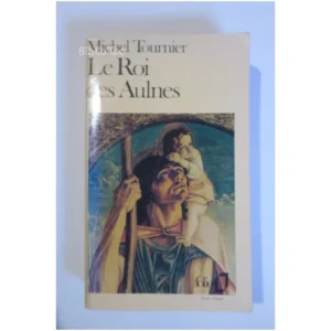 Le roi des Aulnes...Tournier Gallimard 1980 État:★★★☆☆
