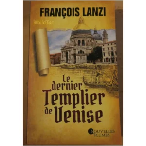 Le dernier Templier de Venise...Lanzi