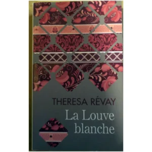 La Louve blanche...Révay France-Loisirs 2016