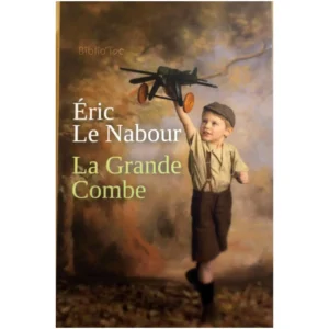 La Grande Combe...Nabour (le) France-Loisirs 2014