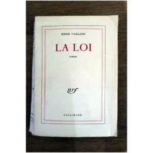 La loi...Vailland Gallimard 1957