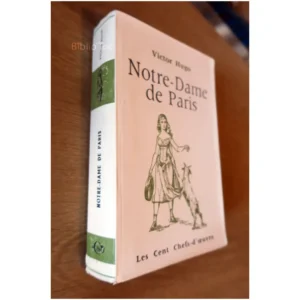 Notre-Dame de Paris...Hugo Collection les Cent chefs d'œuvre 1958