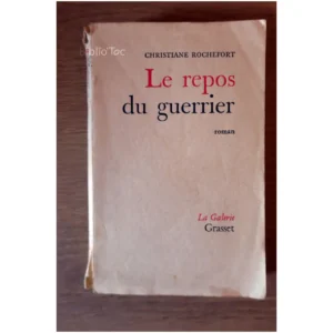 Le Repos du Guerrier...Rochefort Grasset 1958
