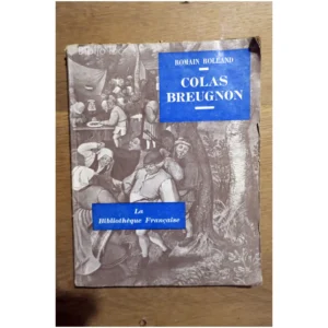 Colas Breugnon...Rolland La Bibliothèque Française 1919