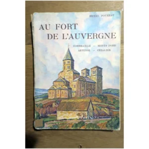 Au Fort de l'Auvergne...Pourrat Arthaud 1935