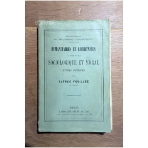 Humanitaires et Libe...Fouillée Félix Alcan 1914 État:★★★★☆