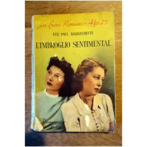 L'imbroglio sentimental...Margueritte Flammarion 1939 1939