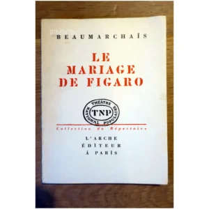 Le mariage de Figaro...Beaumarchais (de) L'arche 1956 1956