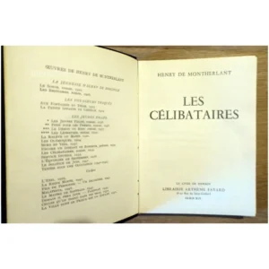 Les Célibataires...Montherlant (de) Arthème Fayard 1952