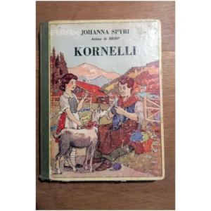 Kornelli...Spyri Flammarion 1941