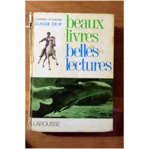 Beaux livres-belles lectures 6e...Huisson Larousse 1971