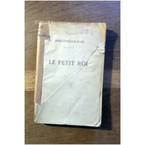 Le petit roi...Lichtenberger Plon 1910