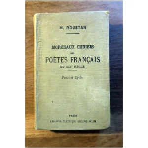 Morceaux choisis des poètes français du ...Roustan Belin 1915