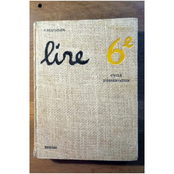 Lire 6e...Descazaux Bordas 1964