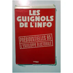 Les guignols de l'info- Présidentielles ... Canal+ Éditions 1995