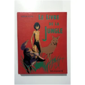 Le livre de la Jungle...Kipling Delagrave 1967