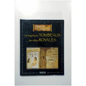 Les magnifiques tombeaux de la vallée ro... Atlas 2008