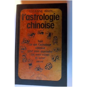 L'Astrologie chinoise...White Tchou 1984
