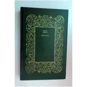 Grinbosq...Troyat Hachette 1977